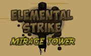 Elemental Strike Mirage Tower